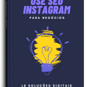 Use Seu Instagram Para Negócios